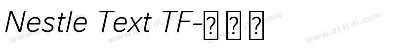 Nestle Text TF字体转换